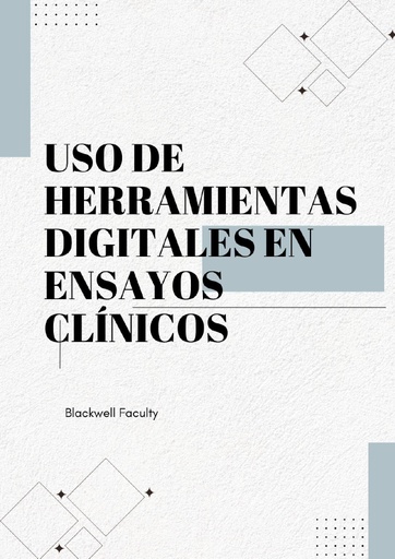 USO DE HERRAMIENTAS DIGITALES EN ENSAYOS CLÍNICOS