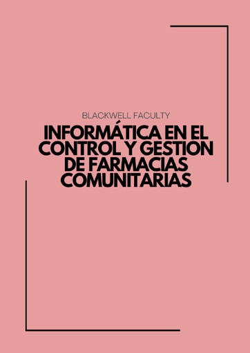 INFORMÁTICA EN EL CONTROL Y GESTIÓN DE FARMACIAS COMUNITARIAS