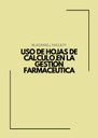USO DE HOJAS DE CÁLCULO EN LA GESTIÓN FARMACÉUTICA