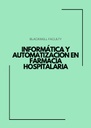 INFORMÁTICA Y AUTOMATIZACIÓN EN FARMACIA HOSPITALARIA
