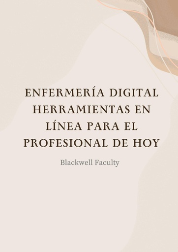 ENFERMERÍA DIGITAL HERRAMIENTAS EN LÍNEA PARA EL PROFESIONAL DE HOY