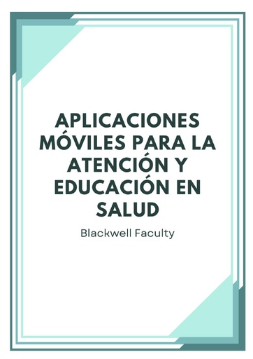 APLICACIONES MÓVILES PARA LA ATENCIÓN Y EDUCACIÓN EN SALUD