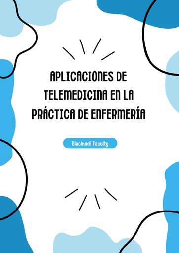 APLICACIONES DE TELEMEDICINA EN LA PRÁCTICA DE ENFERMERÍA