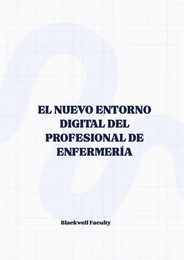EL NUEVO ENTORNO DIGITAL DEL PROFESIONAL DE ENFERMERÍA