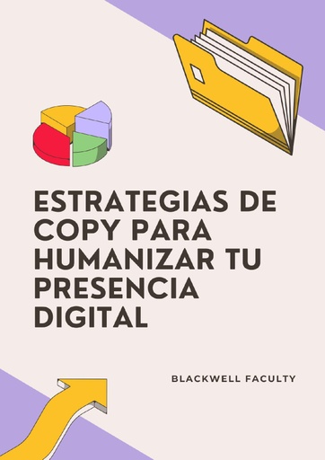 ESTRATEGIAS DE COPY PARA HUMANIZAR TU PRESENCIA DIGITAL