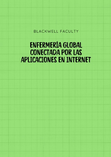 ENFERMERÍA GLOBAL CONECTADA POR LAS APLICACIONES EN INTERNET