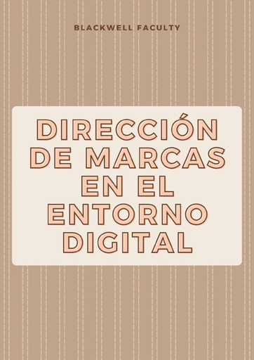 DIRECCIÓN DE MARCAS EN EL ENTORNO DIGITAL