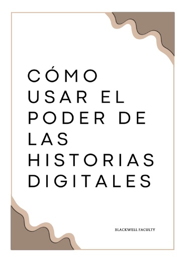 CÓMO USAR EL PODER DE LAS HISTORIAS DIGITALES
