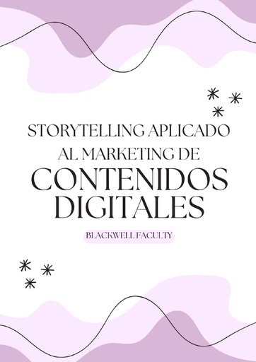 STORYTELLING APLICADO AL MARKETING DE CONTENIDOS DIGITALES