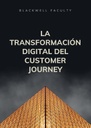 LA TRANSFORMACIÓN DIGITAL DEL CUSTOMER JOURNEY