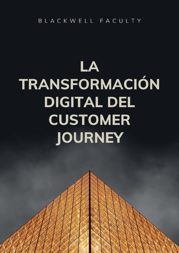 LA TRANSFORMACIÓN DIGITAL DEL CUSTOMER JOURNEY