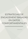 ESTRATEGIAS DE ENGAGEMENT BASADAS EN DATOS COMPORTAMENTALES