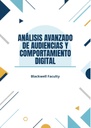 ANÁLISIS AVANZADO DE AUDIENCIAS Y COMPORTAMIENTO DIGITAL