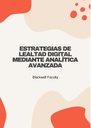 ESTRATEGIAS DE LEALTAD DIGITAL MEDIANTE ANALÍTICA AVANZADA