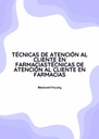 TÉCNICAS DE ATENCIÓN AL CLIENTE EN FARMACIAS