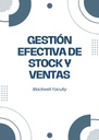 GESTIÓN EFECTIVA DE STOCK Y VENTAS