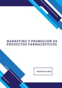 MARKETING Y PROMOCIÓN DE PRODUCTOS FARMACÉUTICOS