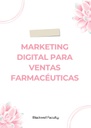MARKETING DIGITAL PARA VENTAS FARMACÉUTICAS