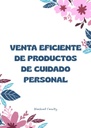VENTA EFICIENTE DE PRODUCTOS DE CUIDADO PERSONAL