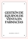 GESTIÓN DE EQUIPOS DE VENTA EN FARMACIAS