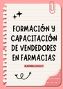 FORMACIÓN Y CAPACITACIÓN DE VENDEDORES EN FARMACIAS