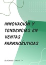 INNOVACIÓN Y TENDENCIAS EN VENTAS FARMACÉUTICAS