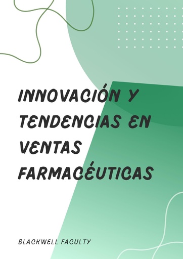 INNOVACIÓN Y TENDENCIAS EN VENTAS FARMACÉUTICAS