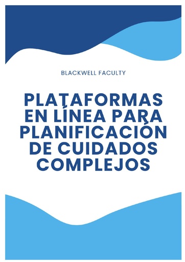 PLATAFORMAS EN LÍNEA PARA PLANIFICACIÓN DE CUIDADOS COMPLEJOS
