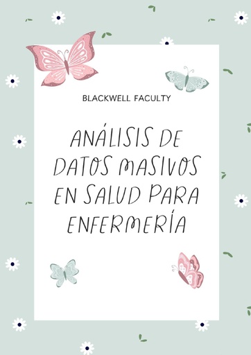 ANÁLISIS DE DATOS MASIVOS EN SALUD PARA ENFERMERÍA