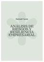 ANÁLISIS DE RIESGOS Y RESILIENCIA EMPRESARIAL