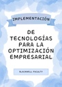 IMPLEMENTACIÓN DE TECNOLOGÍAS PARA LA OPTIMIZACIÓN EMPRESARIAL
