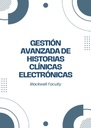 GESTIÓN AVANZADA DE HISTORIAS CLÍNICAS ELECTRÓNICAS