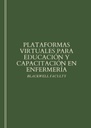PLATAFORMAS VIRTUALES PARA EDUCACIÓN Y CAPACITACIÓN EN ENFERMERÍA