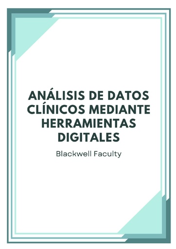 ANÁLISIS DE DATOS CLÍNICOS MEDIANTE HERRAMIENTAS DIGITALES