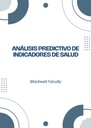 ANÁLISIS PREDICTIVO DE INDICADORES DE SALUD