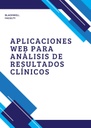 APLICACIONES WEB PARA ANÁLISIS DE RESULTADOS CLÍNICOS