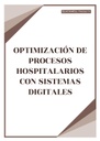 OPTIMIZACIÓN DE PROCESOS HOSPITALARIOS CON SISTEMAS DIGITALES