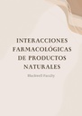 INTERACCIONES FARMACOLÓGICAS DE PRODUCTOS NATURALES