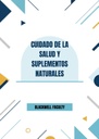 CUIDADO DE LA SALUD Y SUPLEMENTOS NATURALES