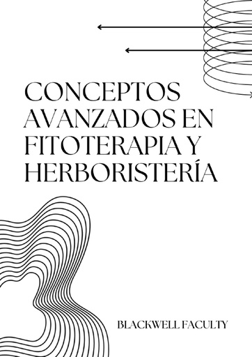 CONCEPTOS AVANZADOS EN FITOTERAPIA Y HERBORISTERÍA