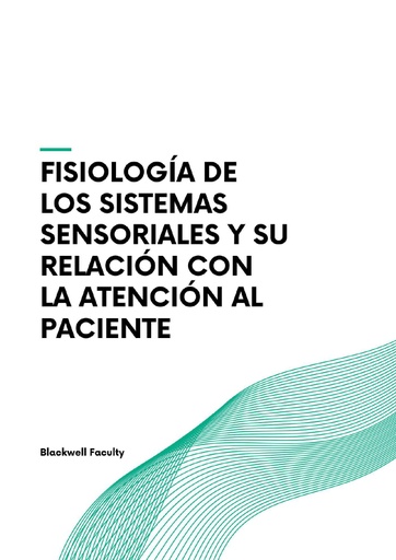 FISIOLOGÍA DE LOS SISTEMAS SENSORIALES Y SU RELACIÓN CON LA ATENCIÓN AL PACIENTE