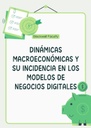 DINÁMICAS MACROECONÓMICAS Y SU INCIDENCIA EN LOS MODELOS DE NEGOCIOS DIGITALES