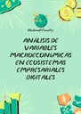 ANÁLISIS DE VARIABLES MACROECONÓMICAS EN ECOSISTEMAS EMPRESARIALES DIGITALES