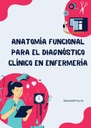 ANATOMÍA FUNCIONAL PARA EL DIAGNÓSTICO CLÍNICO EN ENFERMERÍA