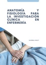 ANATOMÍA Y FISIOLOGÍA PARA LA INVESTIGACIÓN CLÍNICA EN ENFERMERÍA