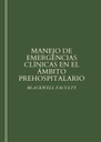 MANEJO DE EMERGENCIAS CLÍNICAS EN EL ÁMBITO PREHOSPITALARIO