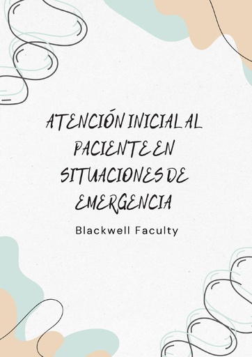 ATENCIÓN INICIAL AL PACIENTE EN SITUACIONES DE EMERGENCIA