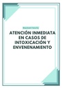 ATENCIÓN INMEDIATA EN CASOS DE INTOXICACIÓN Y ENVENENAMIENTO