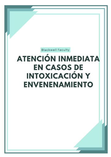 ATENCIÓN INMEDIATA EN CASOS DE INTOXICACIÓN Y ENVENENAMIENTO