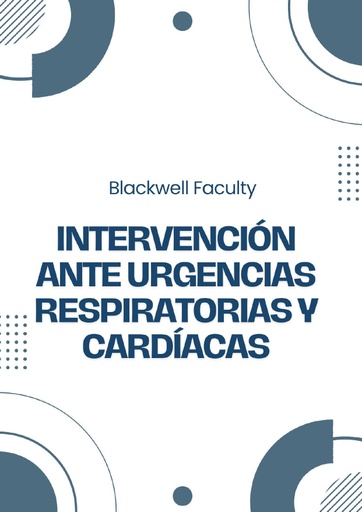 INTERVENCIÓN ANTE URGENCIAS RESPIRATORIAS Y CARDÍACAS